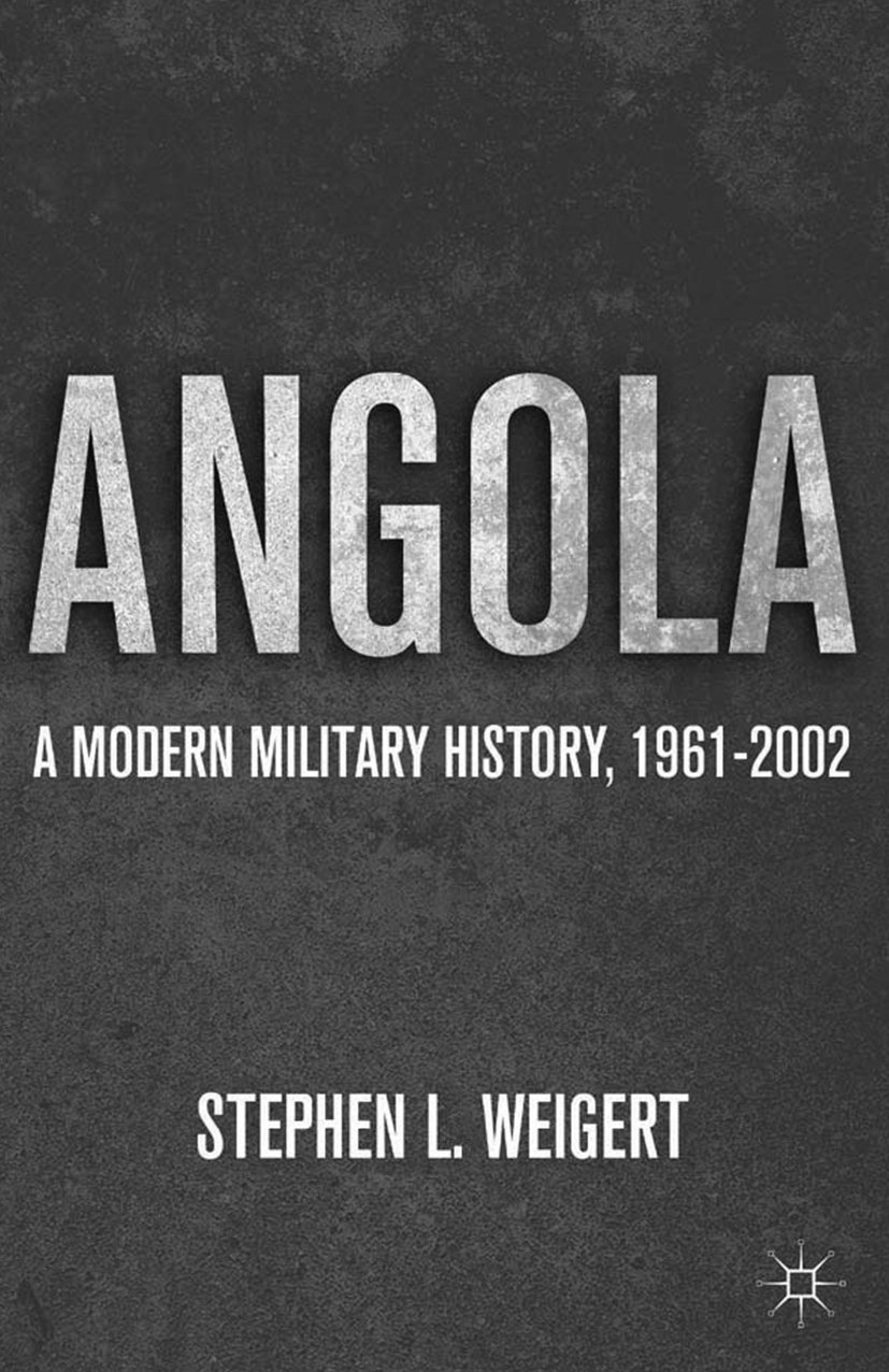 Angola: A Modern Military History, 1961-2002