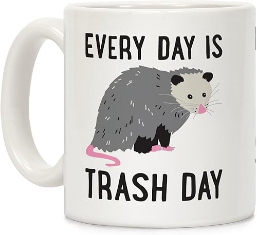 LookHUMAN Every Day Is Trash Day Opossum - Taza de café de cerámica blanca de 11 onzas