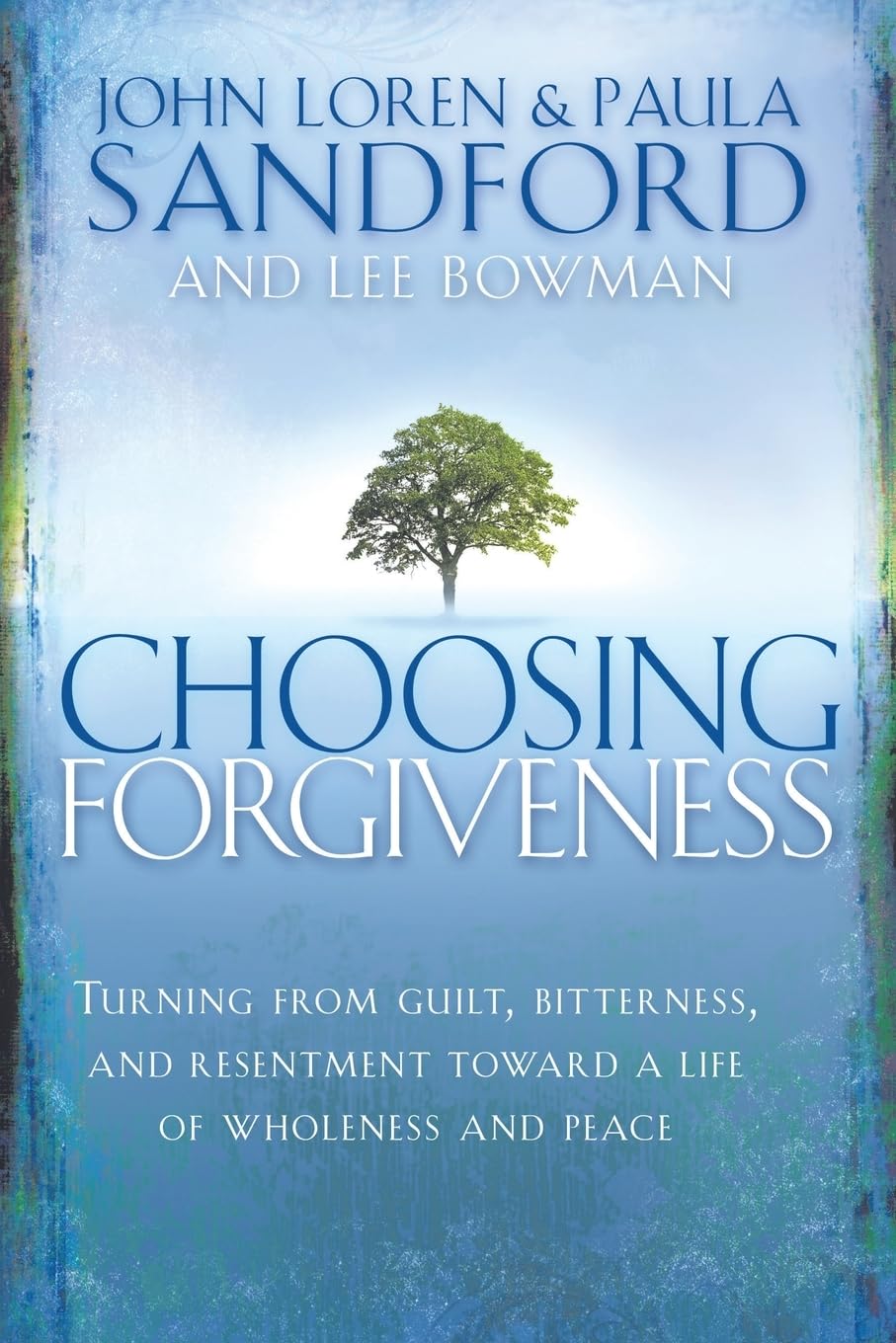 CHOOSING FORGIVENESS