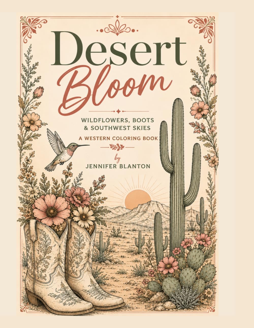 Desert Bloom - Wildflowers, Boots & Southwest Skies: Western Coloring Book