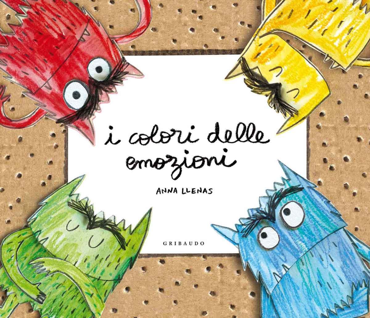 I colori delle emozioni. Ediz. illustrata