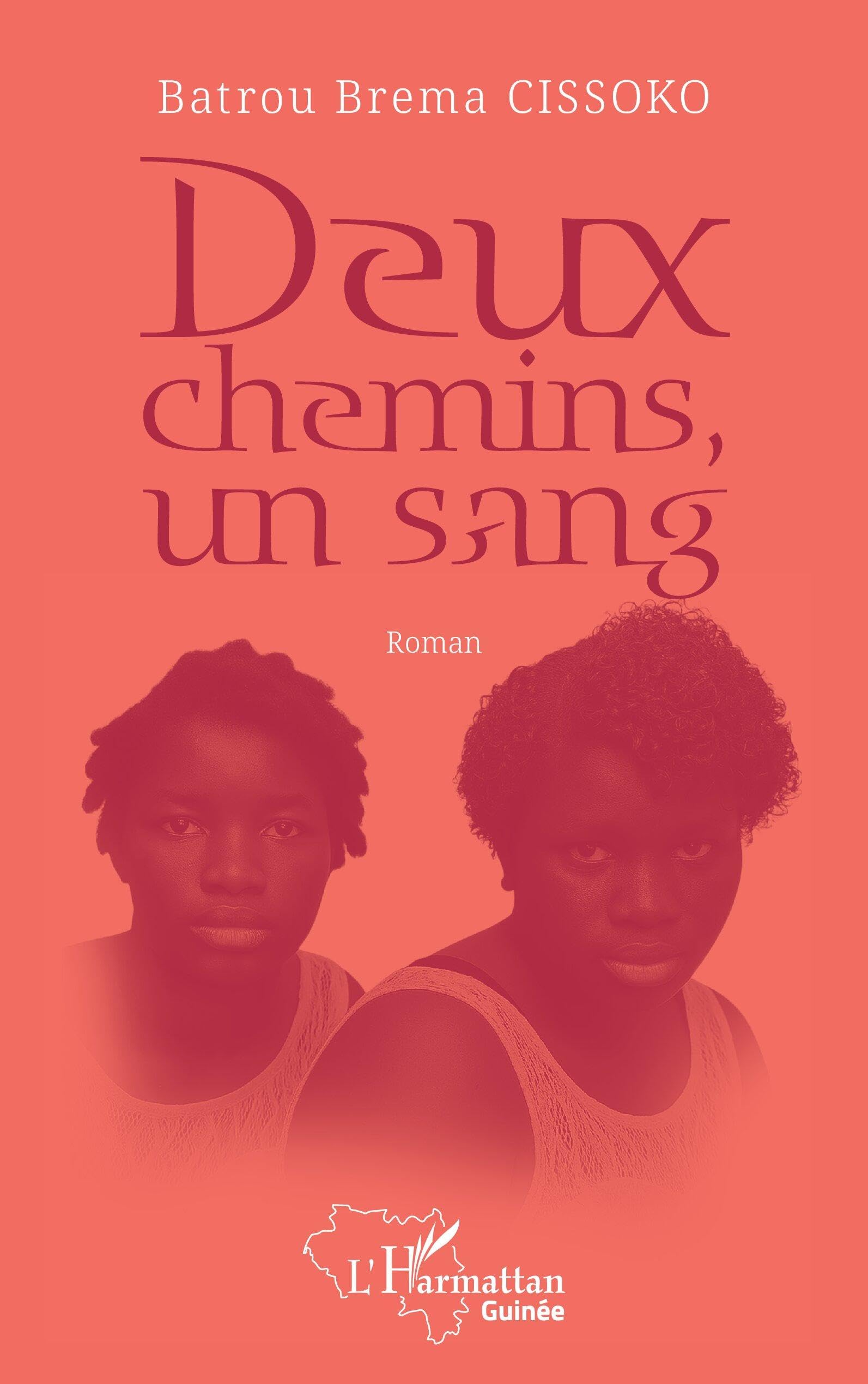 Deux chemins, un sang (Harmattan Guinée)