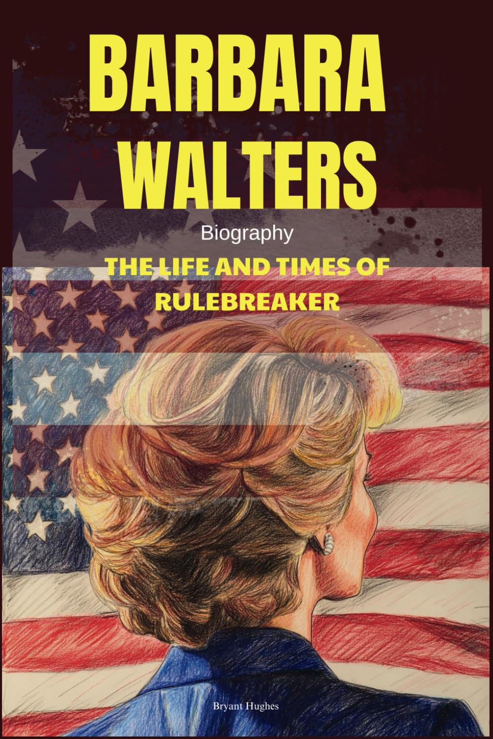 Barbara Walters Biography: The Life and Times of Rulebreaker