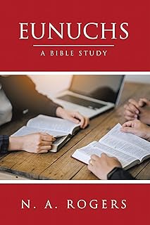 Eunuchs: A Bible Study