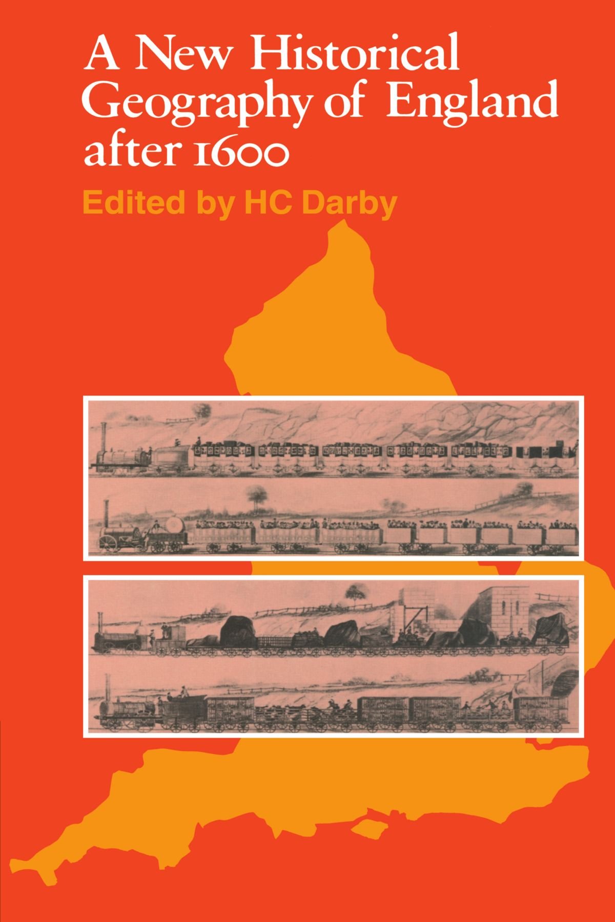 A New Historical Geography of England after 1600 (Cambridge paperback library)