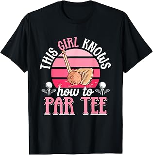 Golf Golfer This Girl knows how to par tee T-Shirt
