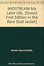 MIDSTREAM My Later Life. [Stated First Edition In the Rare Dust Jacket]