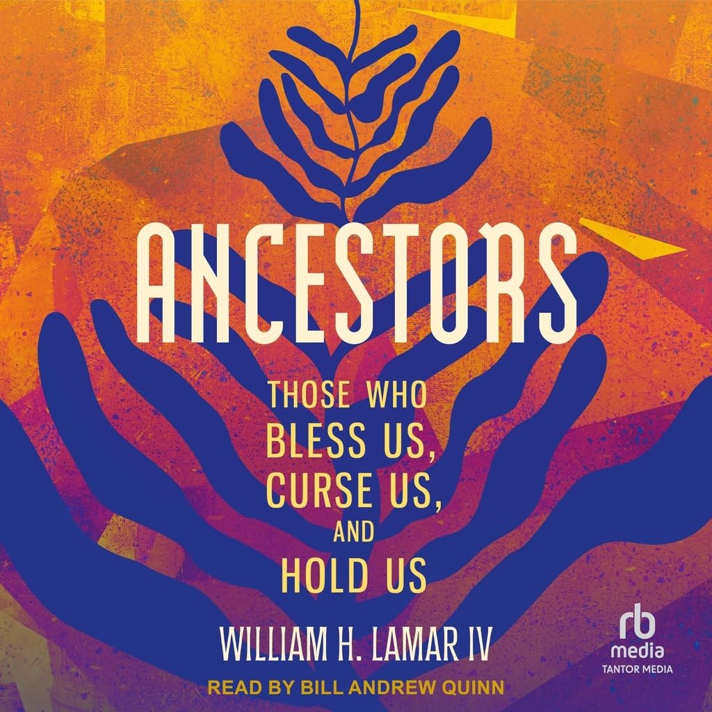 Ancestors: The Names That Bless Us, Curse Us, and Hold Us (Tales From the Fae Courts)      Audio CD – Unabridged, March 1, 2026
