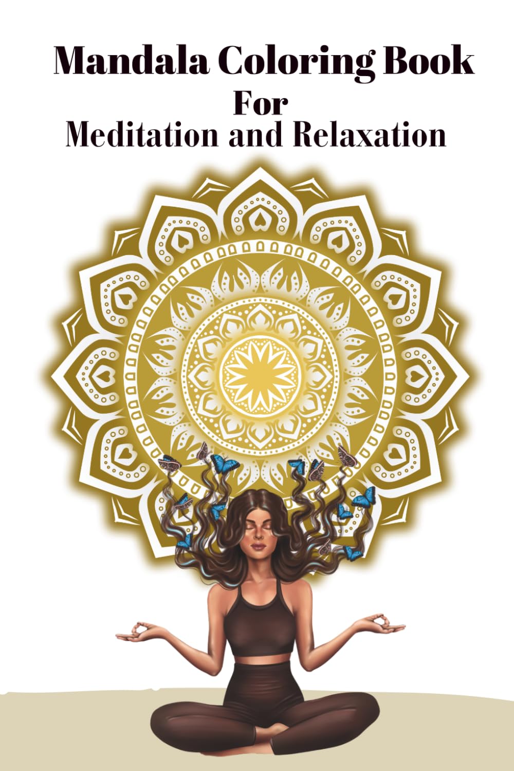 Mandala Coloring Book: For Stress Relief & Relaxation | Adult Coloring Book for Mindfulness and Calm