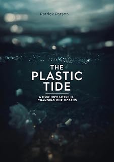 The Plastic Tide: How litter is Changing Our Oceans