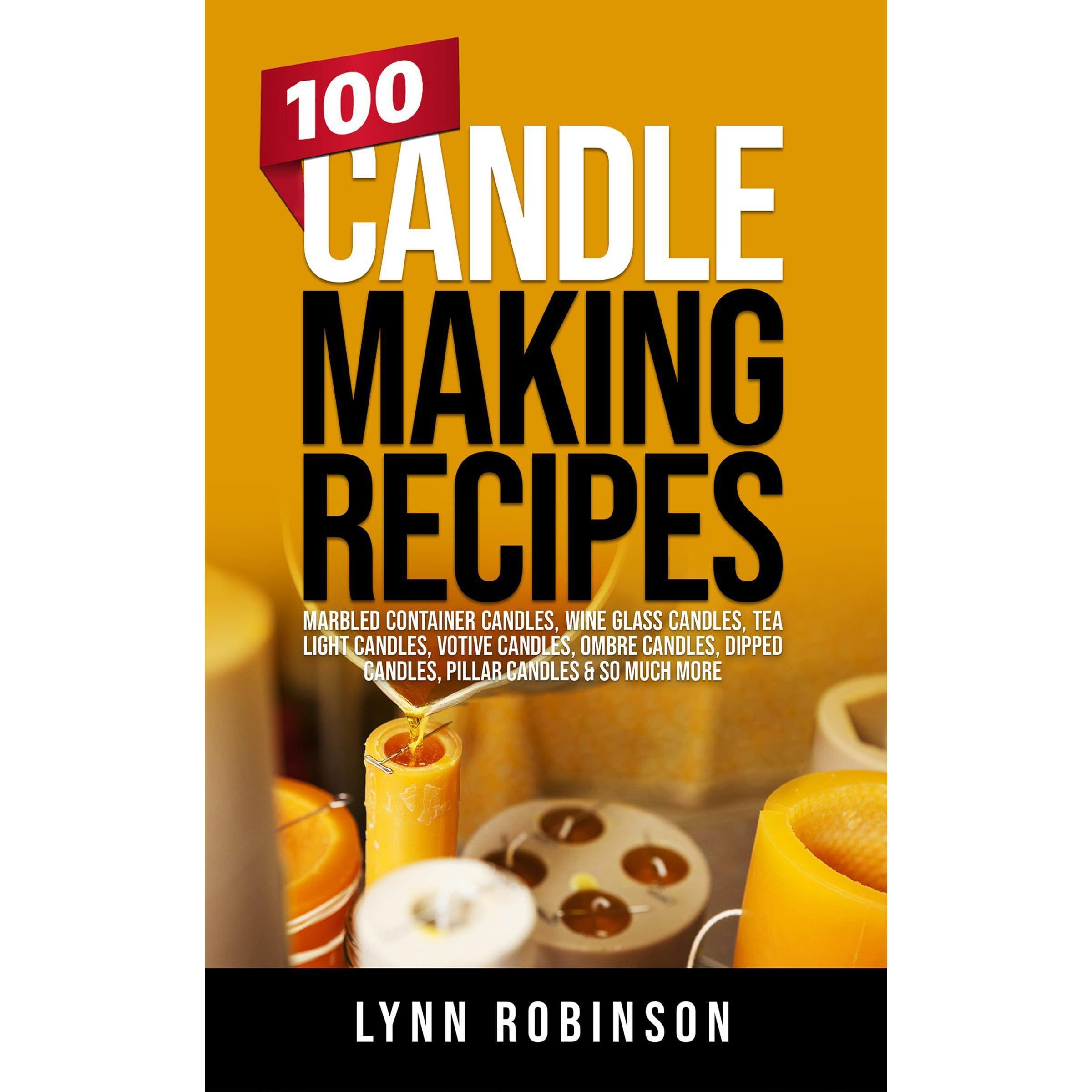 100 Candle Making Recipes