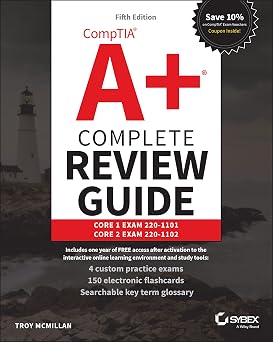 CompTIA A+ Complete Review Guide Core 1 Exam 220-1101 and Core 2 Exam 220-1102