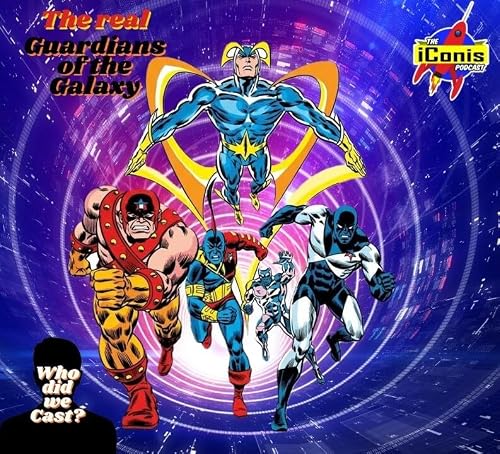 iConis EP. 238 - The real Guardians of the Galaxy