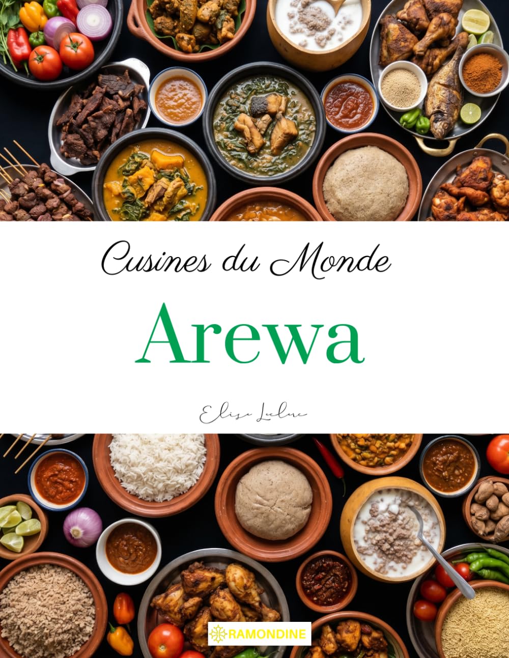 Cuisines du monde: Arewa