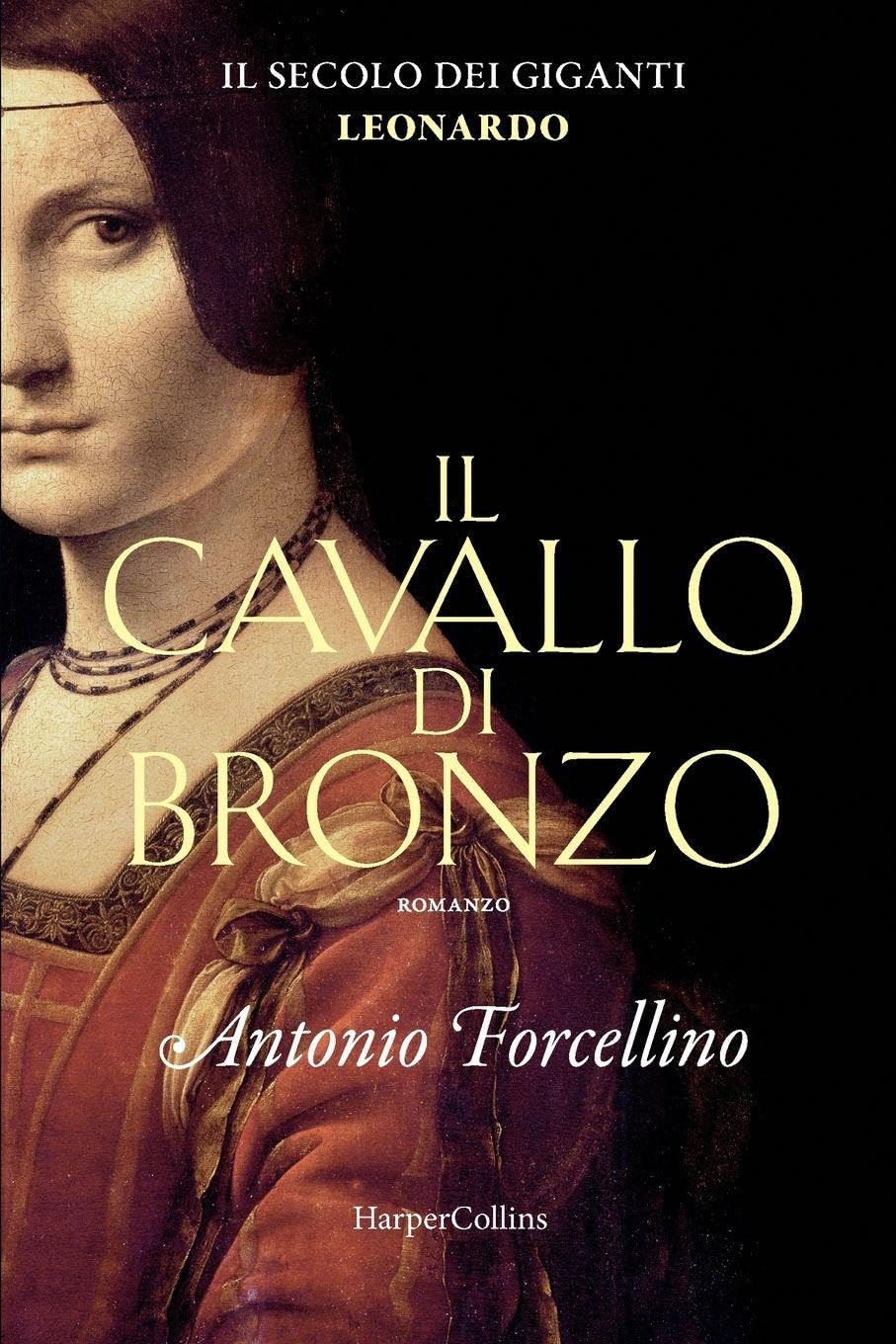 Il Cavallo Di Bronzo. L'avventura Di Leonardo. Il Secolo Dei Giganti (Vol. 1) - 4