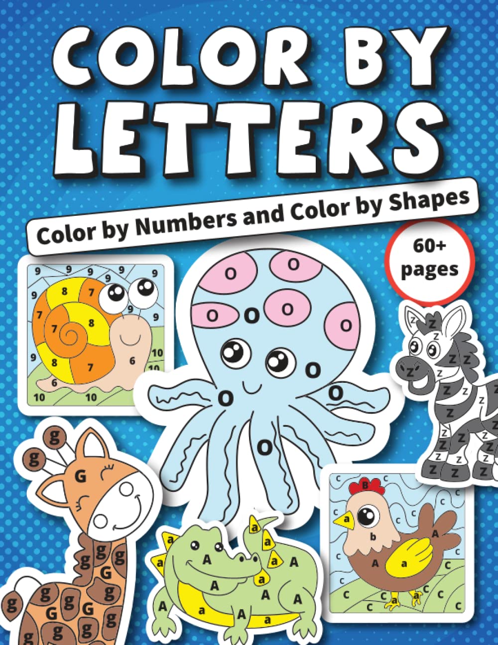 Color by Letters Color by Numbers and Color by Shapes: Color by Code ...