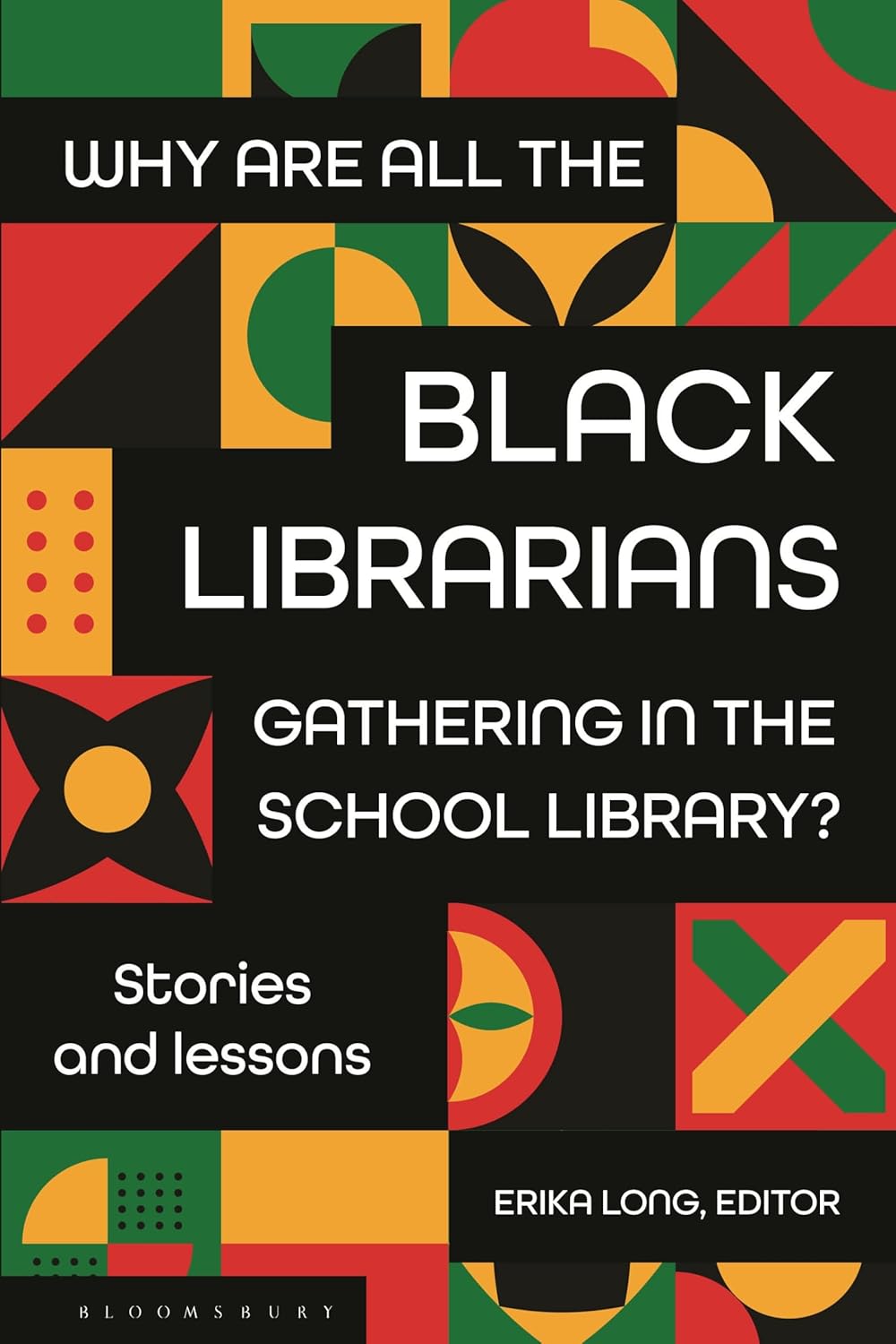 Why Are All the Black Librarians Gathering in the School Library?: Stories and Lessons      Paperback – October 1, 2026