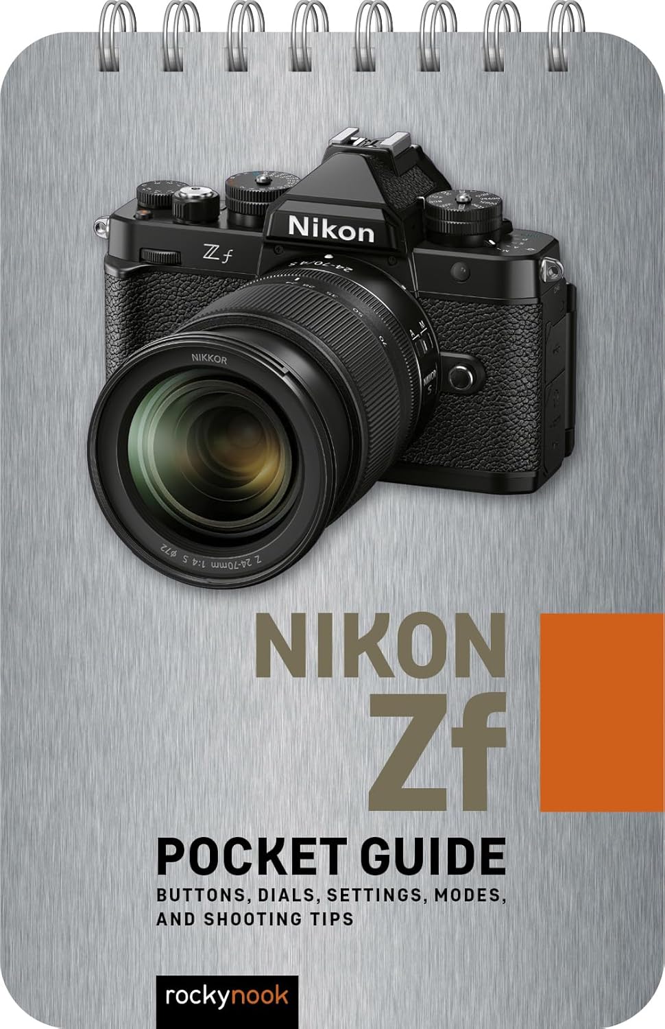 Nikon Zf: Pocket Guide: Buttons, Dials, Settings, Modes, and Shooting ...