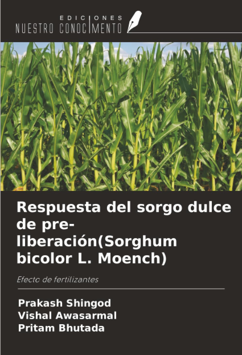 Respuesta del sorgo dulce de pre-liberación(Sorghum bicolor L. Moench): Efecto de fertilizantes