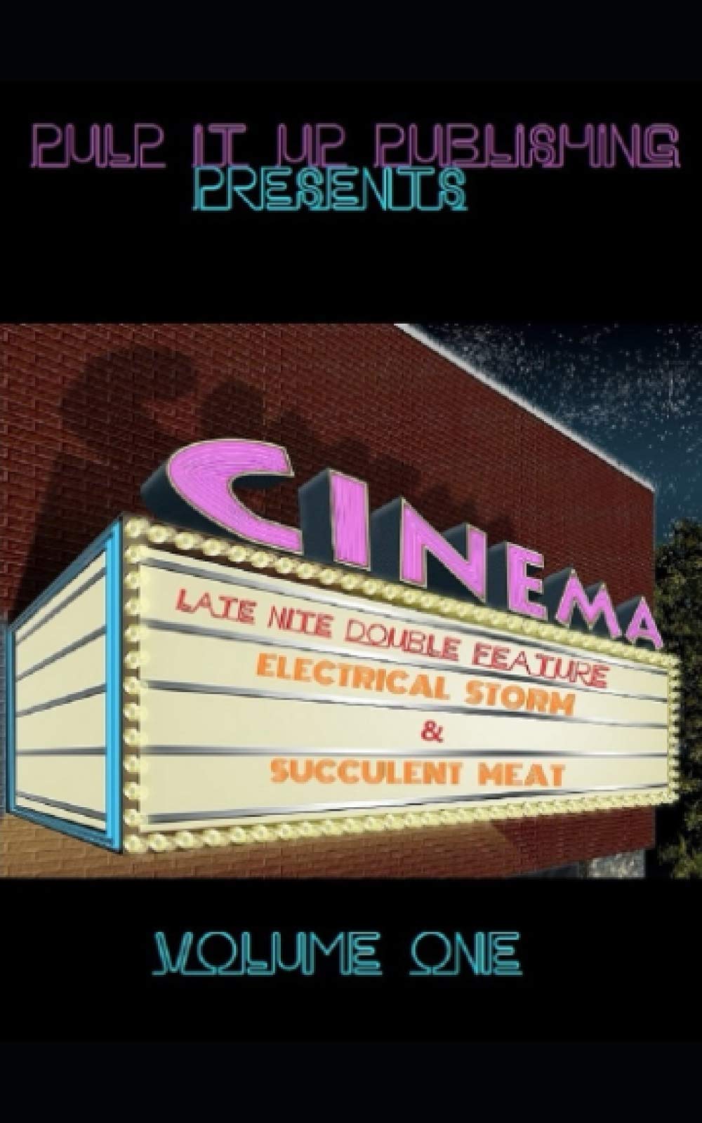 Late Nite Double Feature: Electrical Storm & Succulent Meat: Volume 1