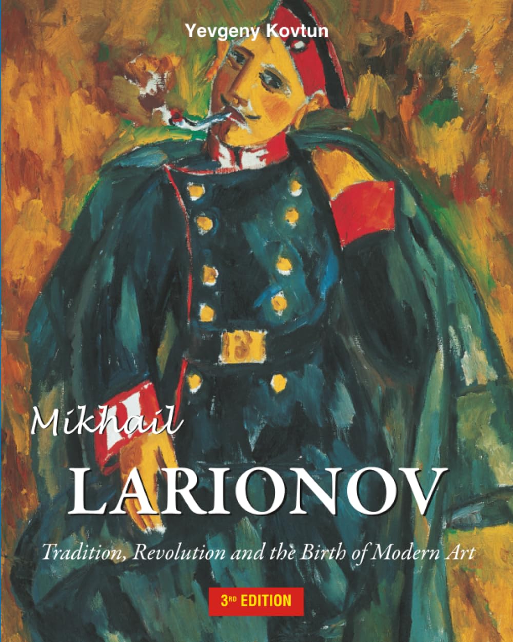 Mikhail Larionov: Tradition, Revolution livre d'art relié broché sur l'avant-garde russe
