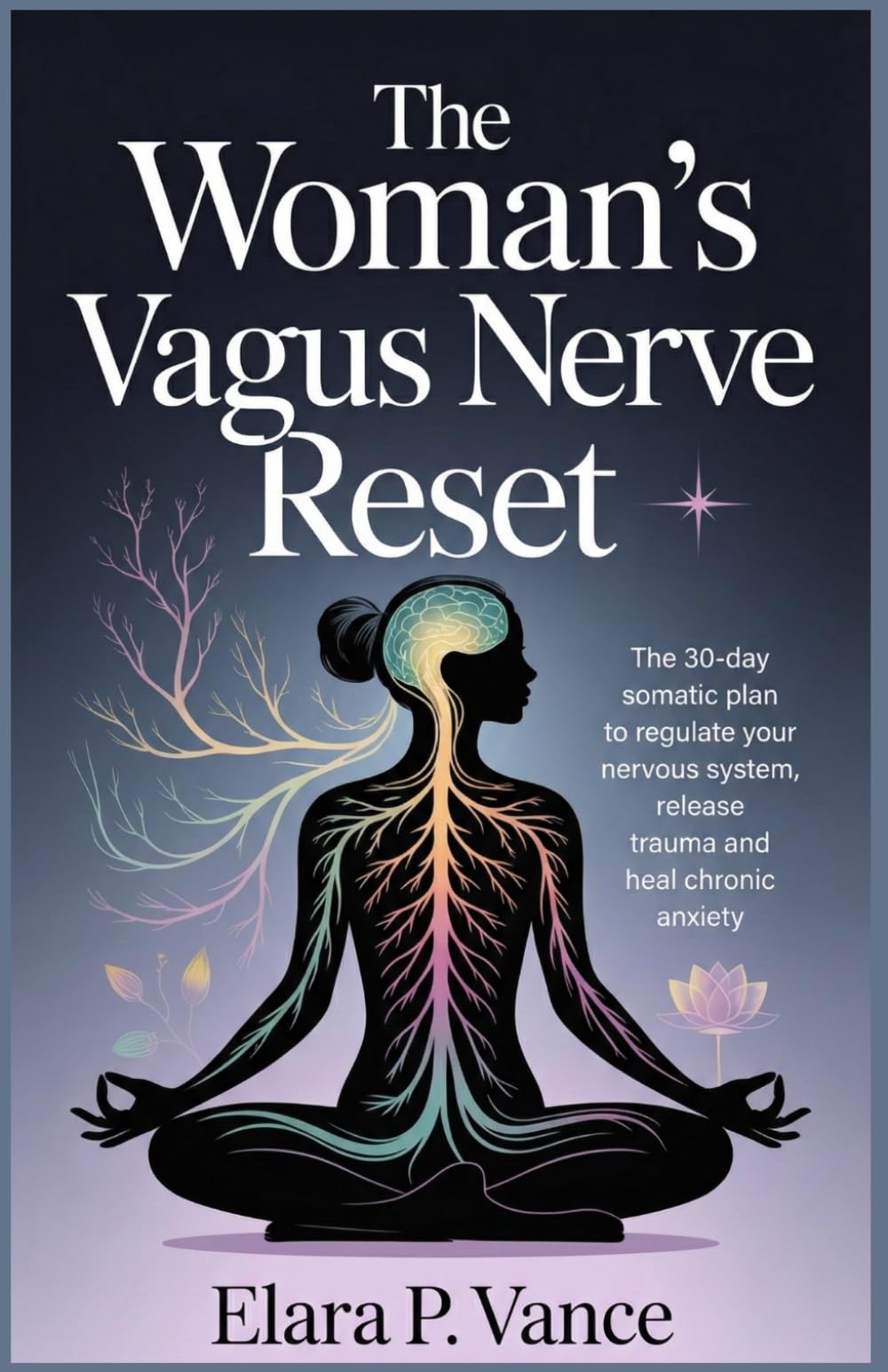 The Woman’s Vagus Nerve Reset: The Woman’s Vagus Nerve Reset