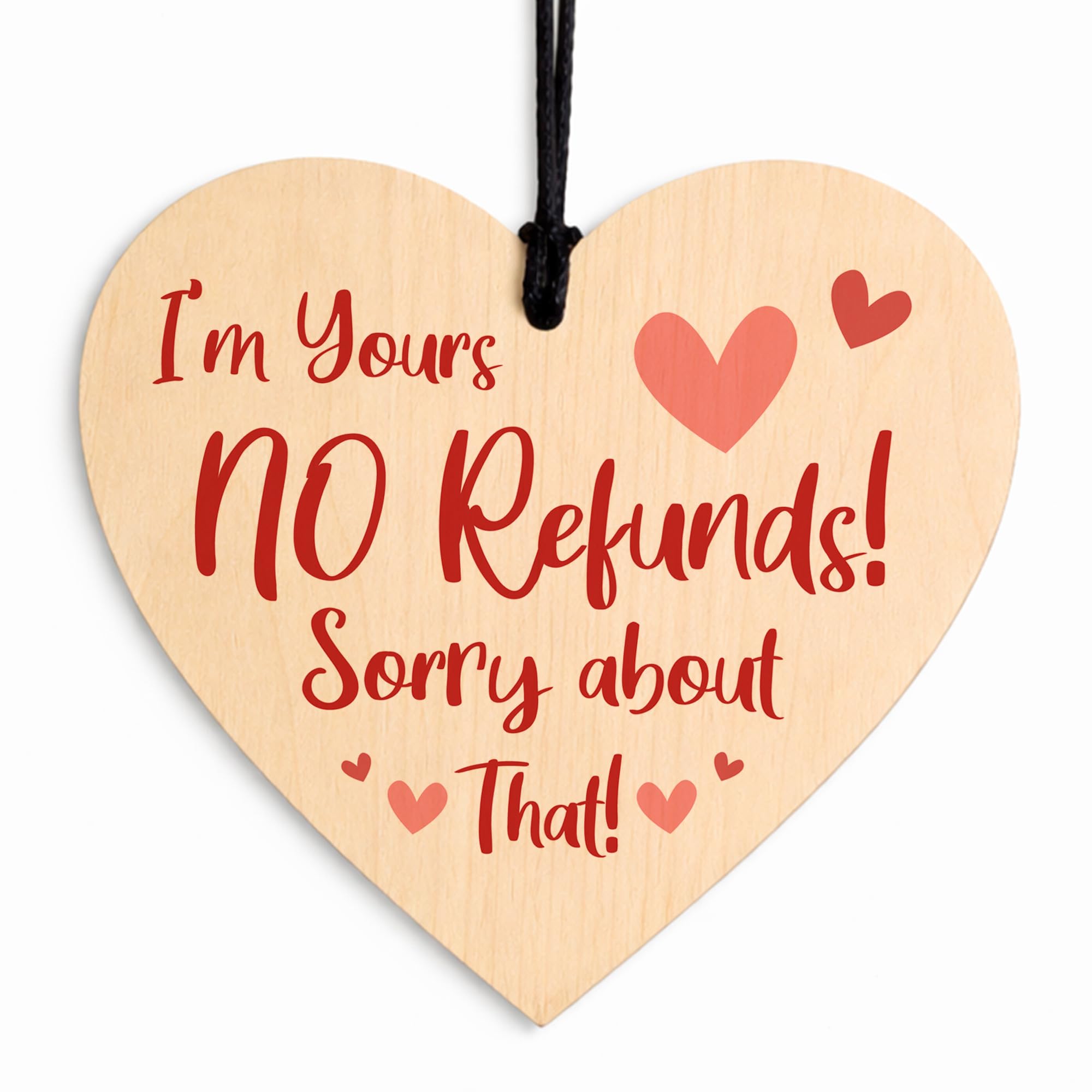 Funny Gift For Valentines Day, Anniversary, NO REFUNDS, Gifts for Boyfriend, Girlfriend, Husband, Wife Wooden Heart