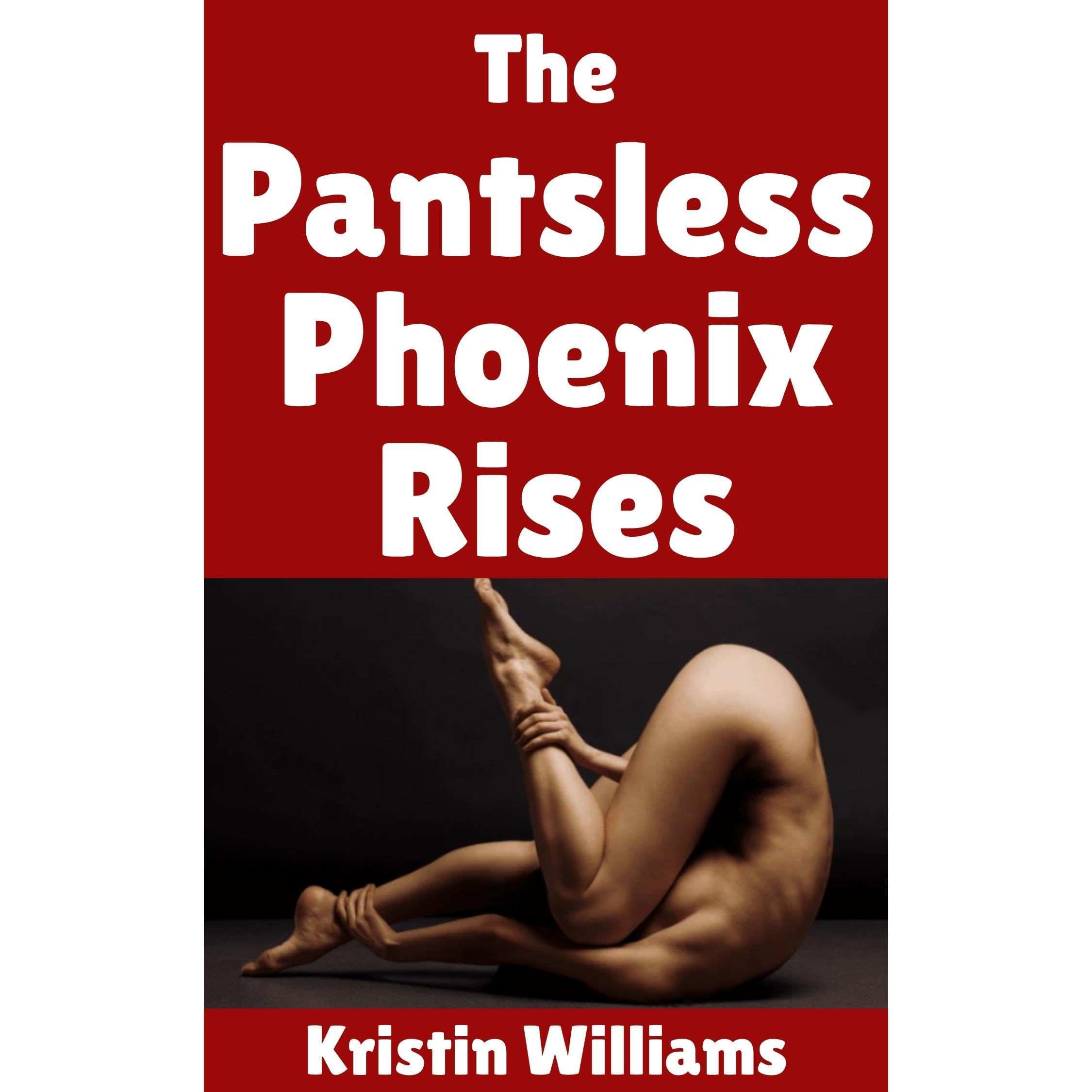 The Pantsless Phoenix Rises