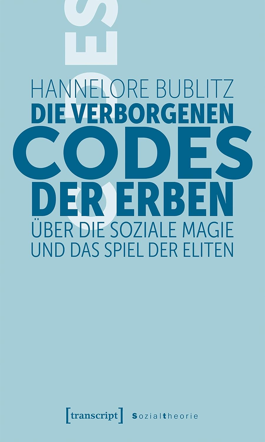 Die verborgenen Codes der Erben: Über die soziale Magie und das Spiel der Eliten (Sozialtheorie) (German Edition)