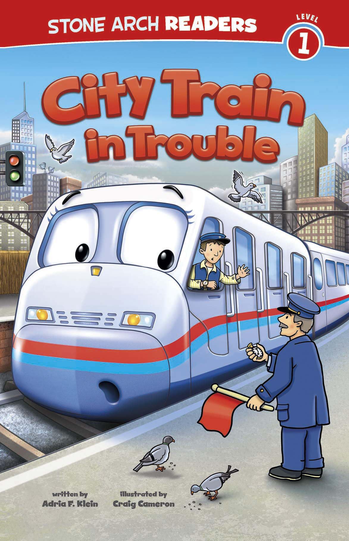 City Train in Trouble (Stone Arch Readers, Level 1: Train Time)