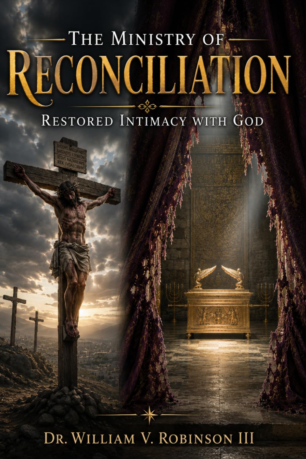 THE MINISTRY OF RECONCILIATION: Restored Intimacy with God: 12 (Identity & Transformation)