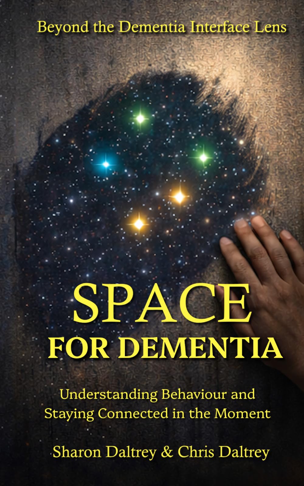 SPACE: A Practical Method for Understanding and Supporting Someone Living with Dementia