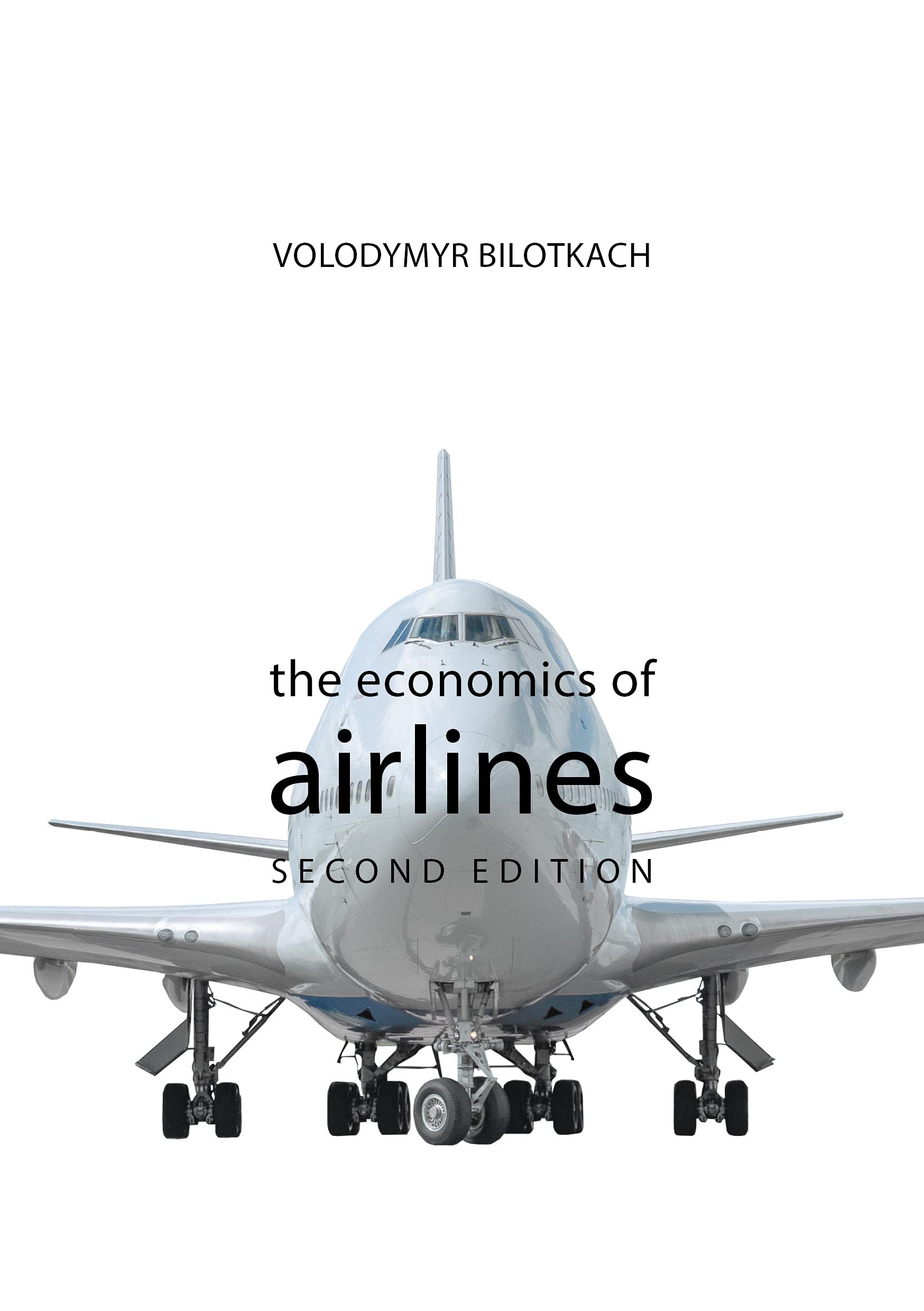 The Economics of Airlines by Professor Volodymyr Bilotkach PAPERBACK