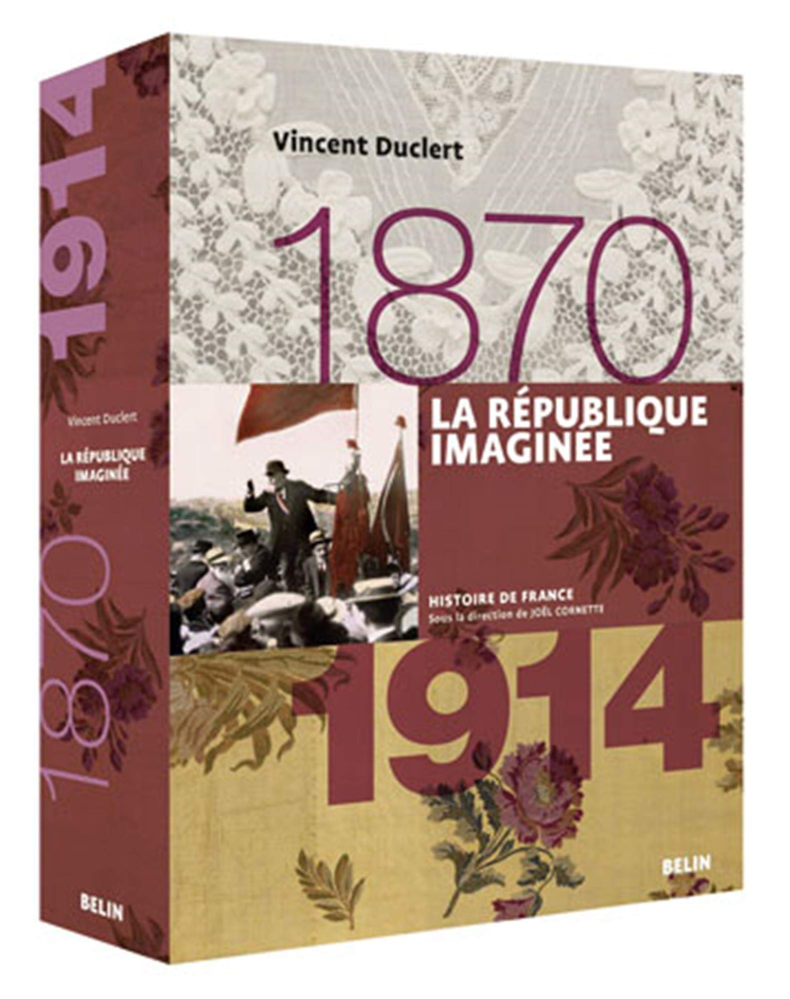 La République imaginée (1870-1914): Version brochée
