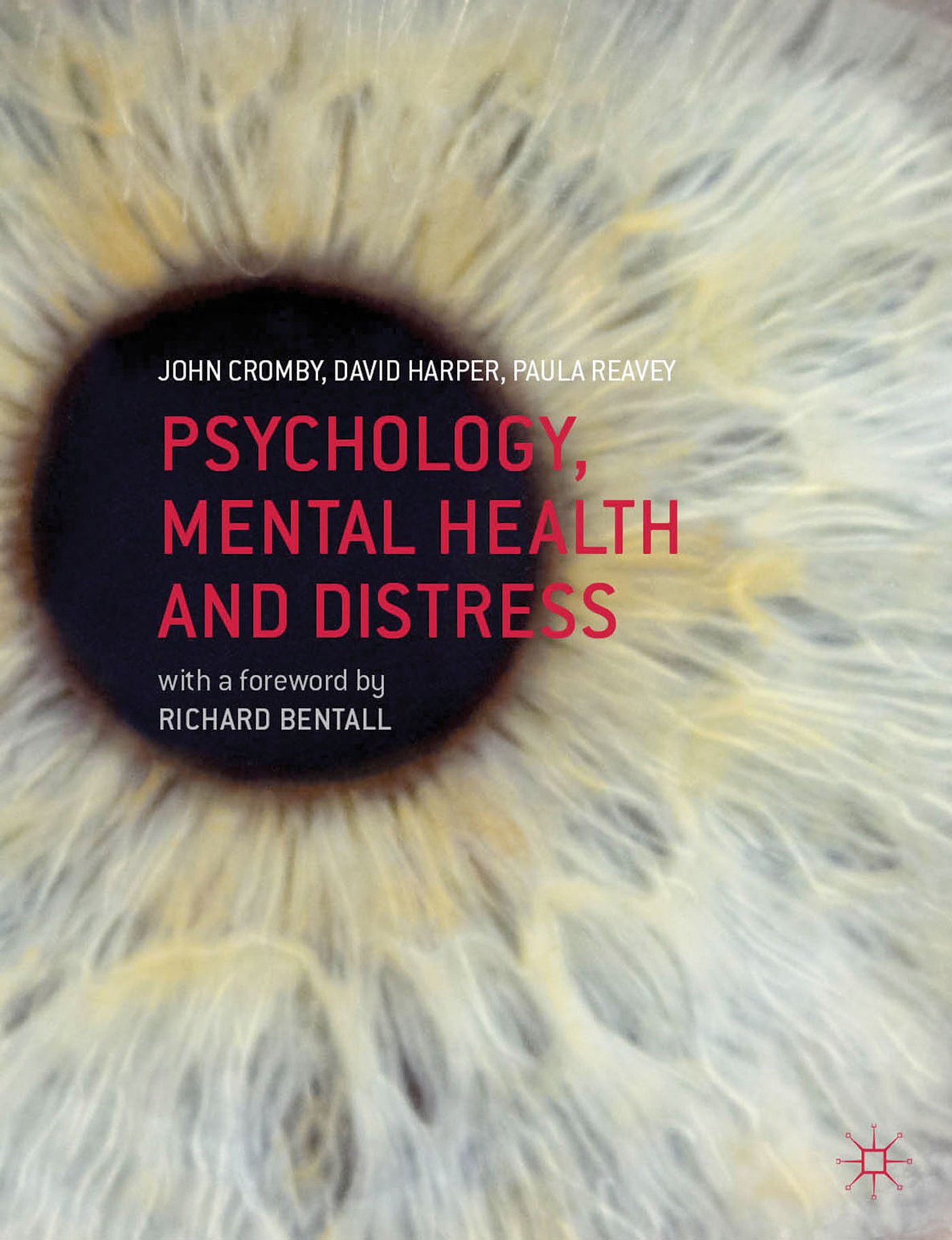 Psychology, Mental Health and Distress By Dr John Cromby, Dr David Harper, Dr P