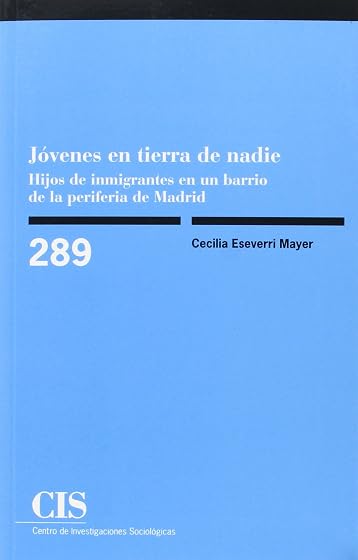 Jóvenes en tierra de nadie: hijos de inmigrantes en un barrio de la periferia de Madrid