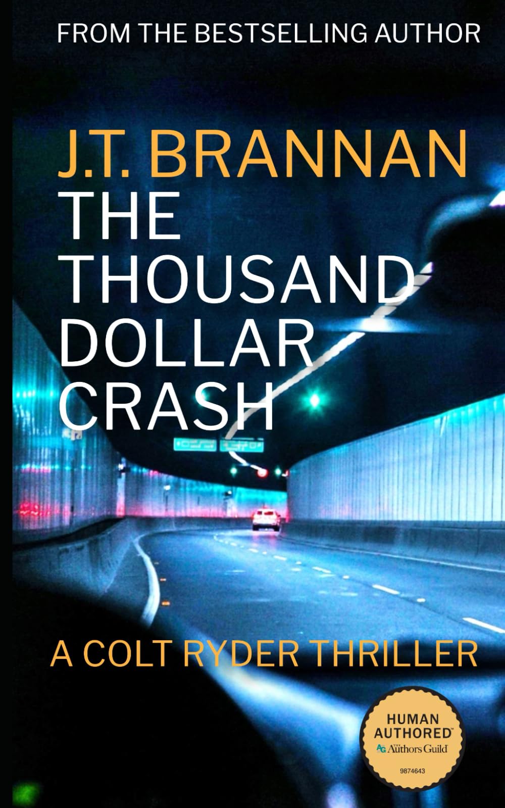 THE THOUSAND DOLLAR CRASH: A Colt Ryder Thriller