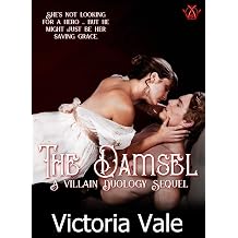 The Damsel A Dark Regency Erotic Romance The Villain Duology