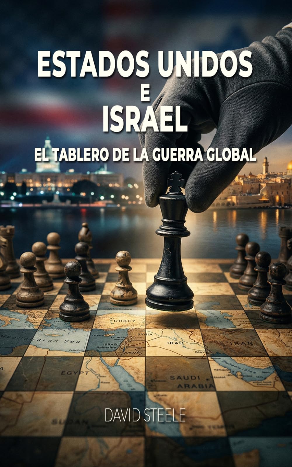 Estados Unidos e Israel: El tablero de la guerra global