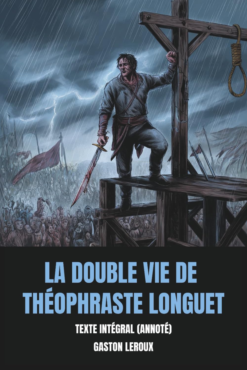 La Double Vie de Théophraste Longuet (Annoté): Texte Intégral