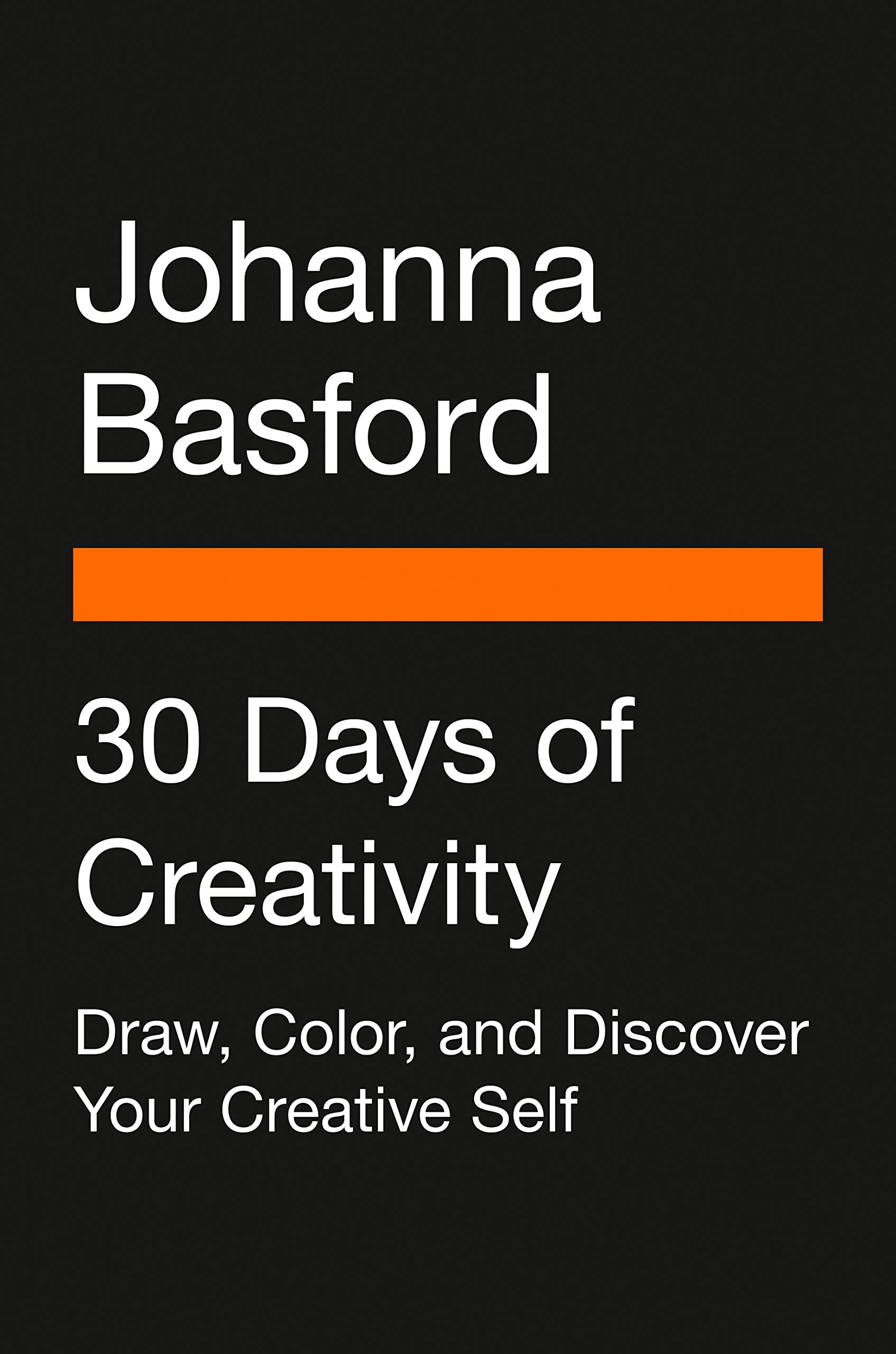 30 Days of Creativity: Draw, Color, and Discover Your Creative Self