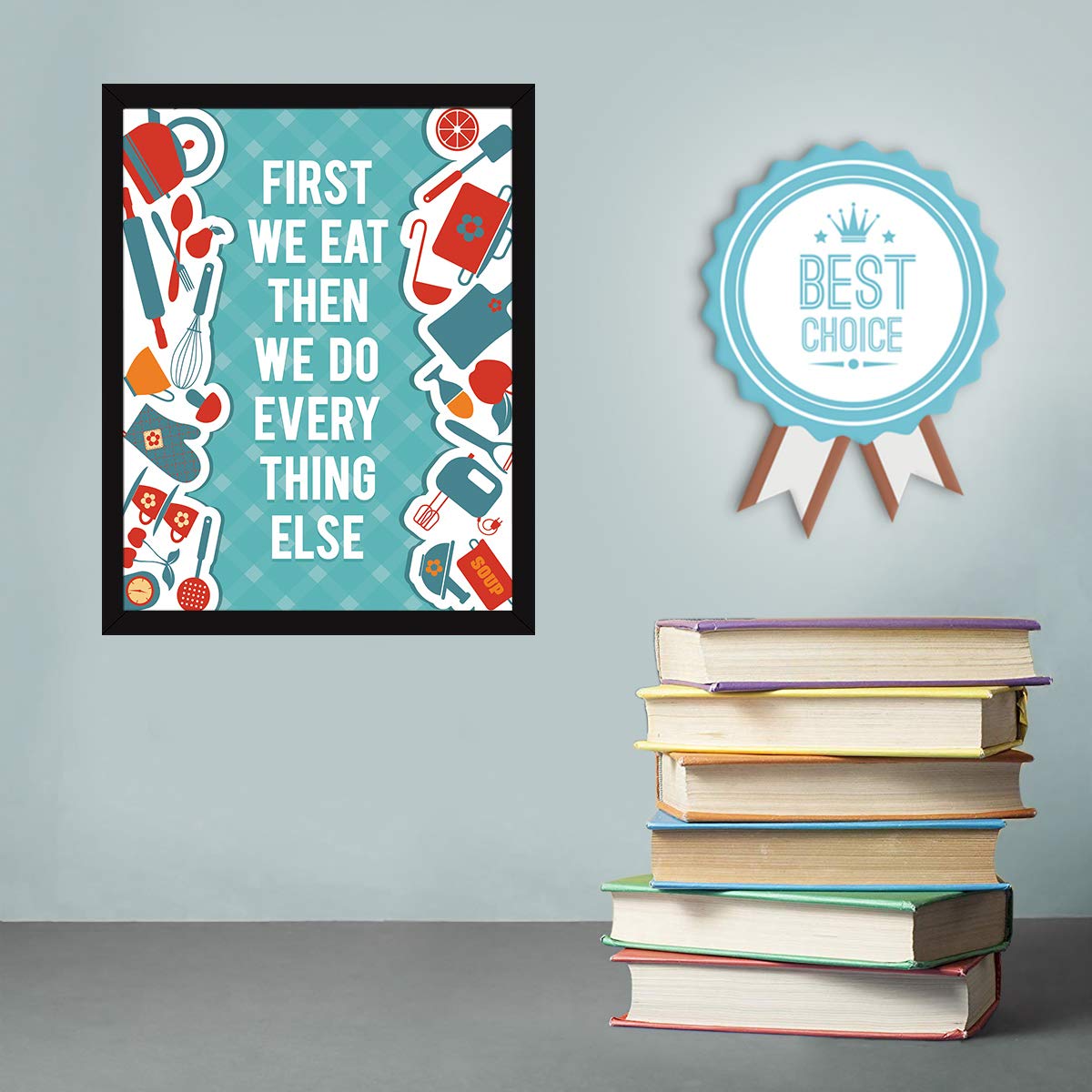Kitchen Quotes Wall Frame - 'First We Eat' Turquoise -6