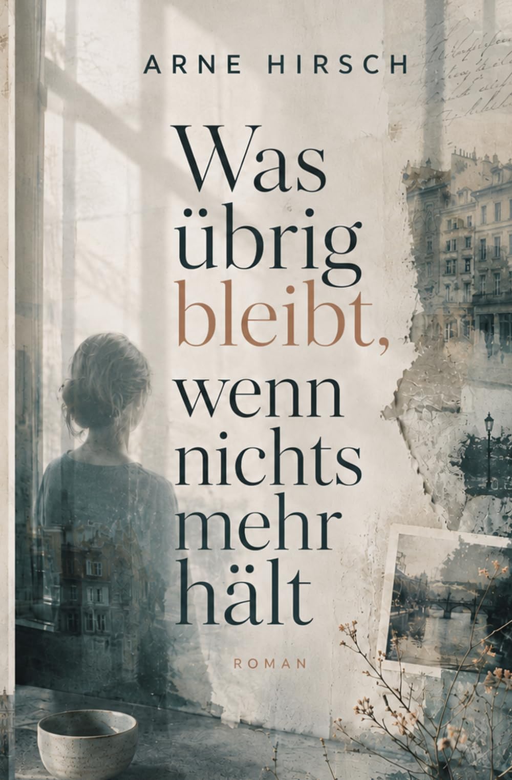 Was übrig bleibt, wenn nichts mehr hält (Die Nordlichter)
