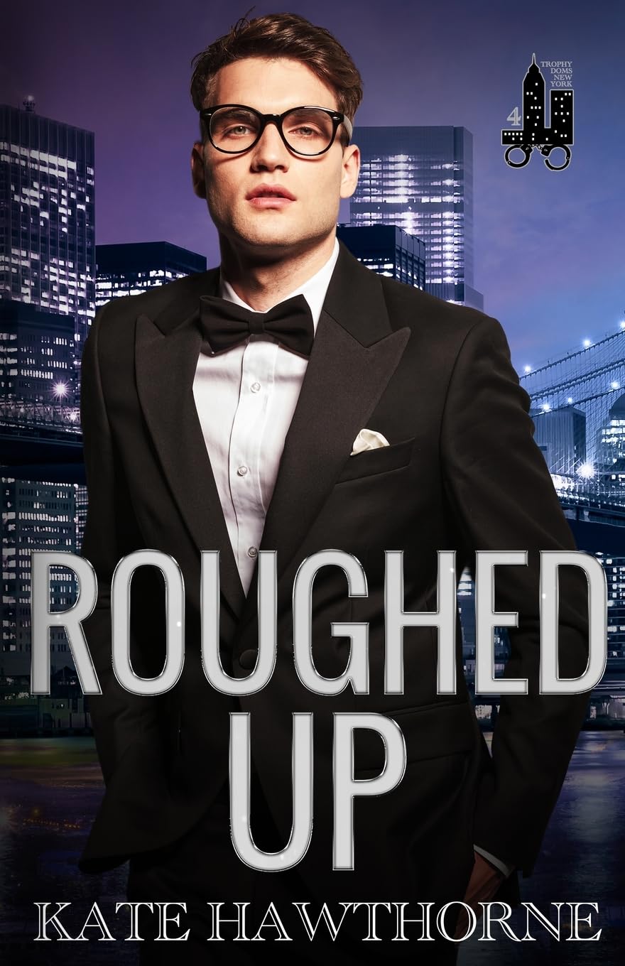 Roughed Up: 4 (Trophy Doms New York)