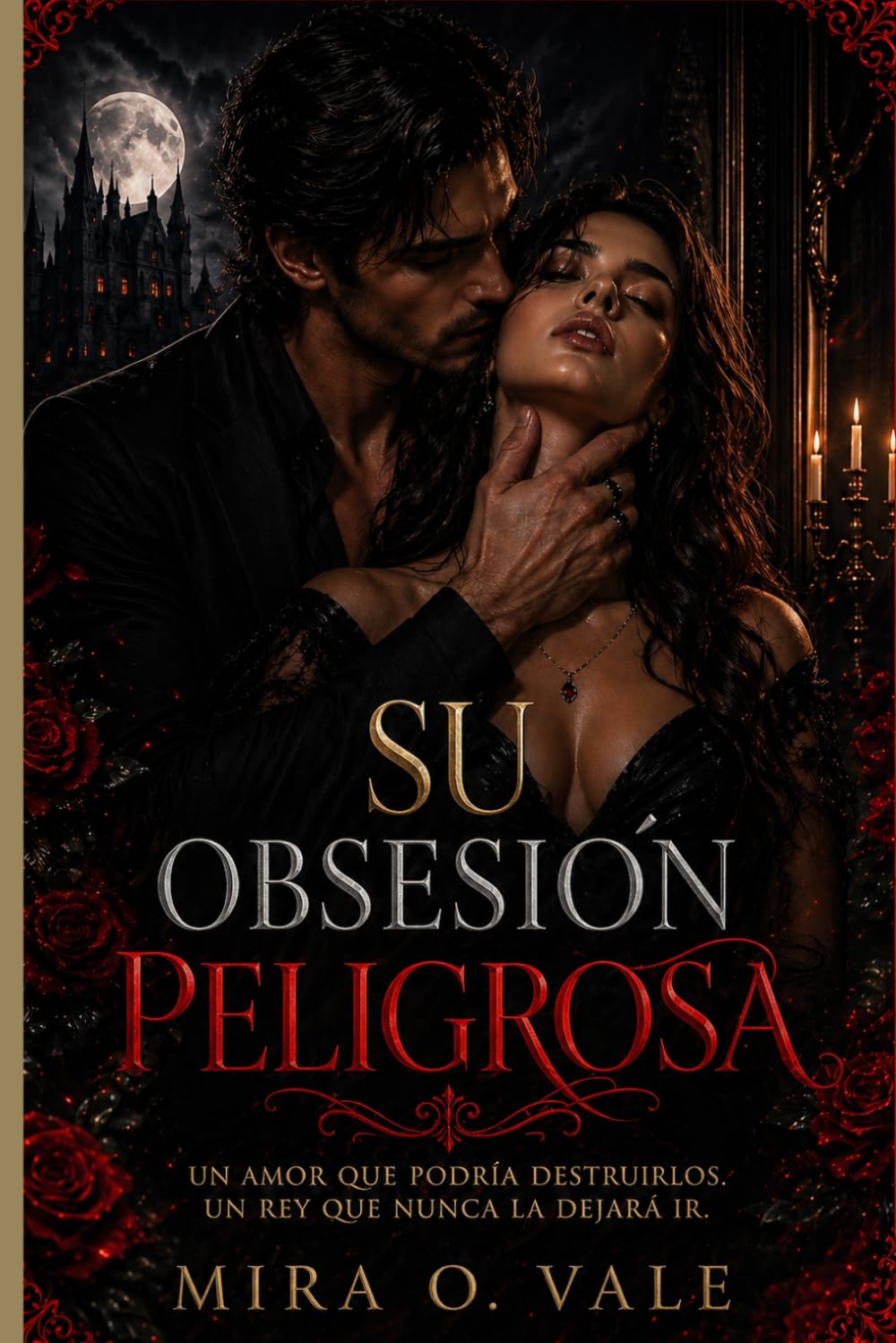 Su obsesión Peligrosa: Un oscuro romance mafioso lleno de enemigos, secretos y deseos prohibidos