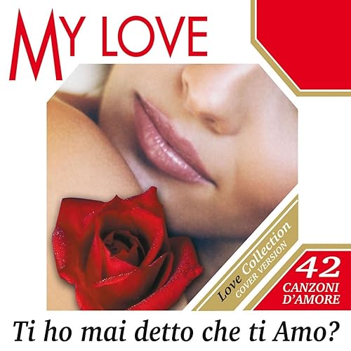 My Love Ti Ho Mai Detto Che Ti Amo? di Various artists su Amazon Music Amazon.it My Love Ti Ho Mai Detto Che Ti Amo? di Various artists su Amazon Music Amazon.it