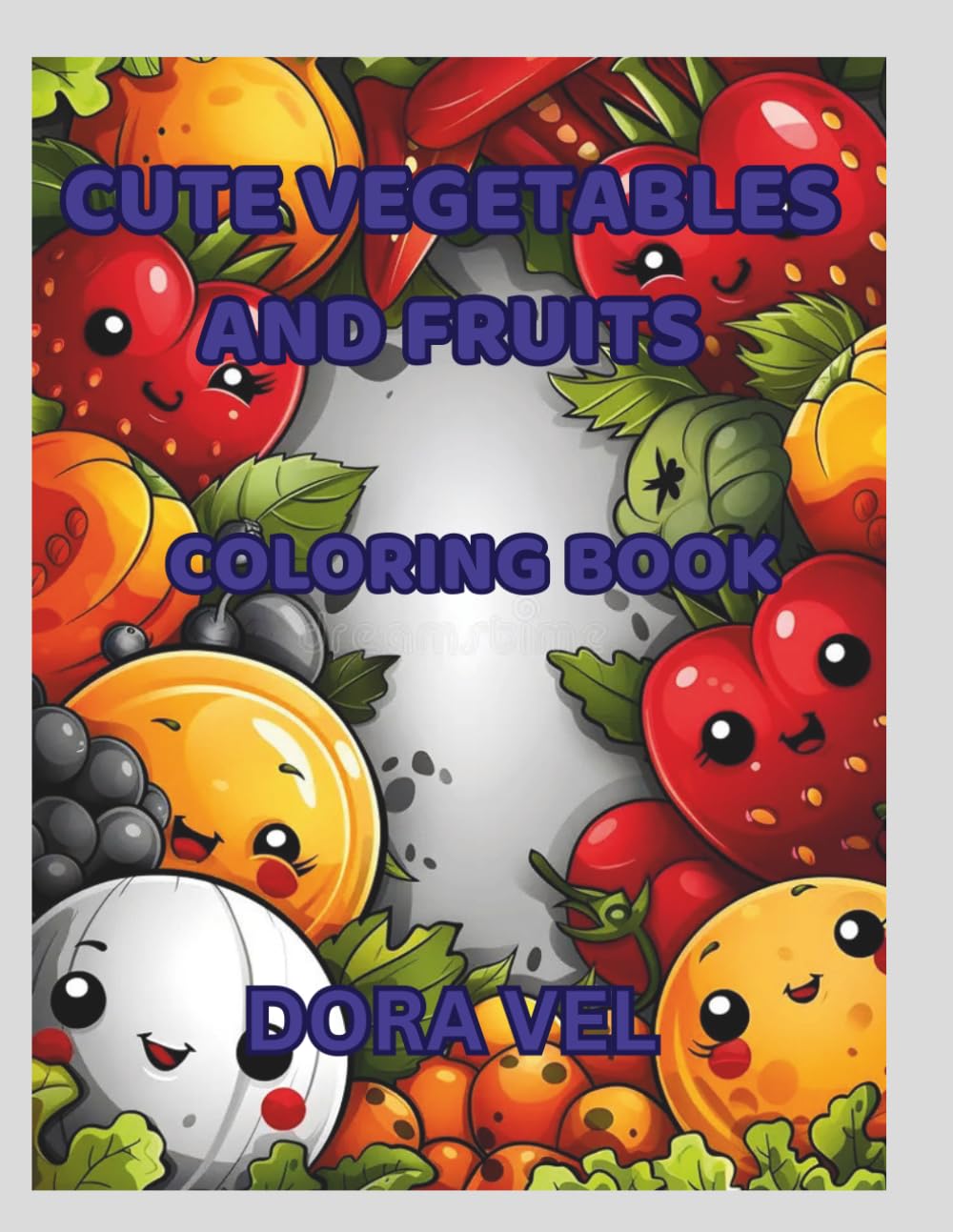 CUTE VEGETABLES & FRUITS: COLORING BOOK