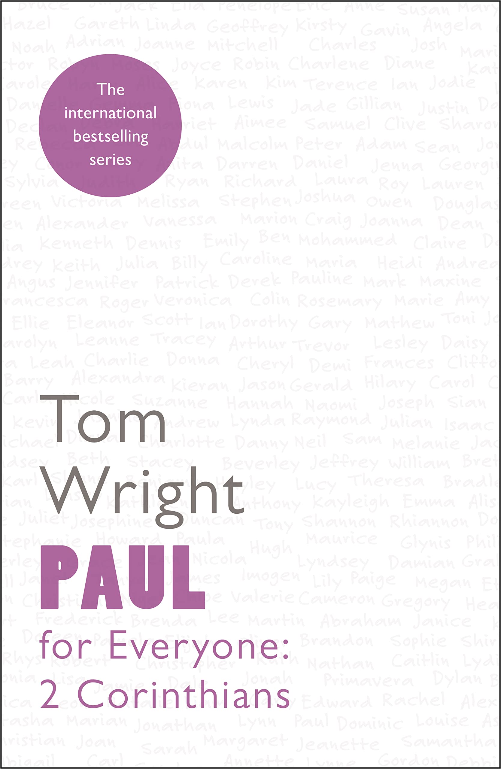 Paul for Everyone: 2 Corinthians: Reissue (For Everyone Series: New Testament)