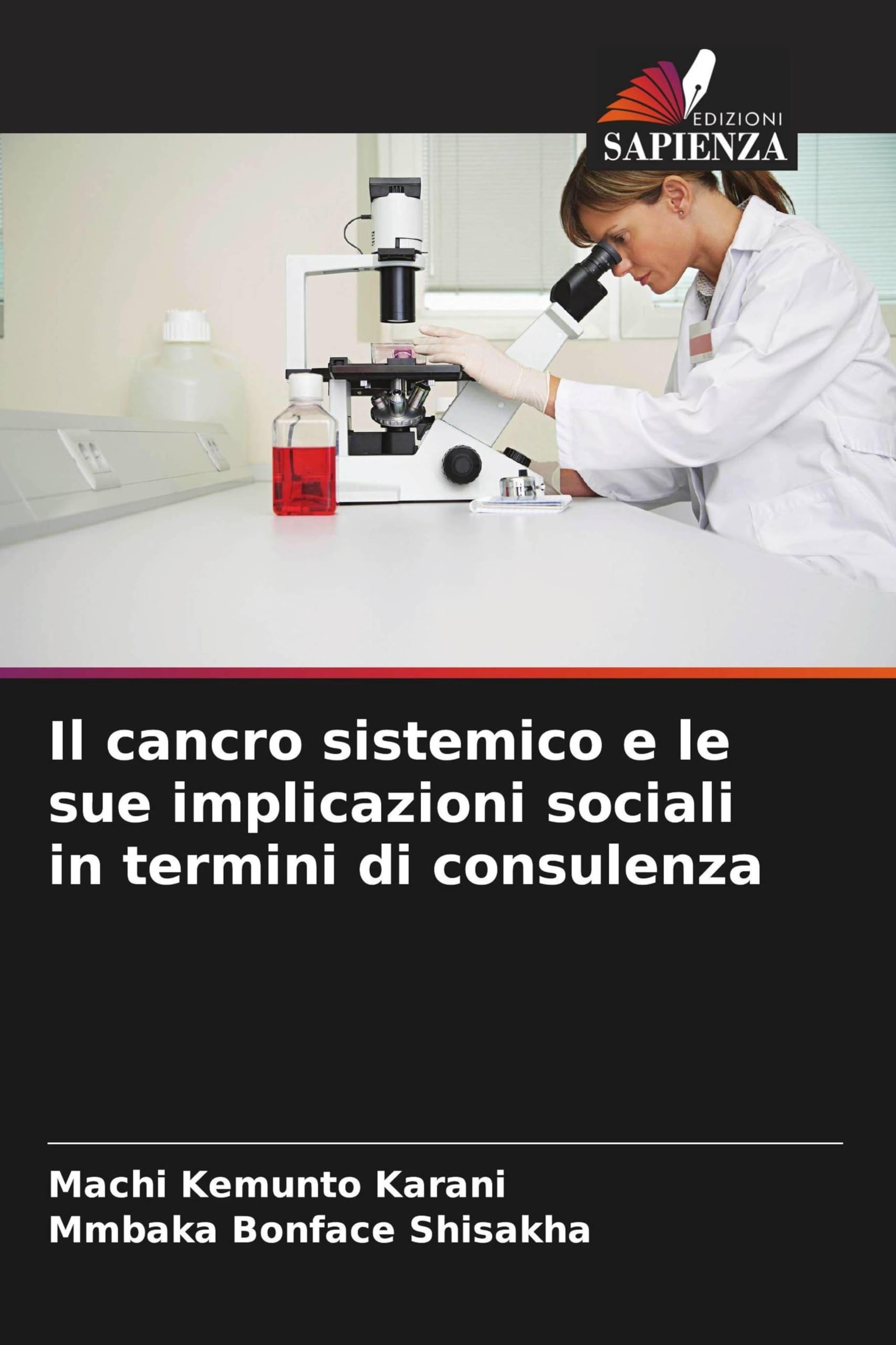 Il cancro sistemico e le sue implicazioni sociali in termini di consulenza