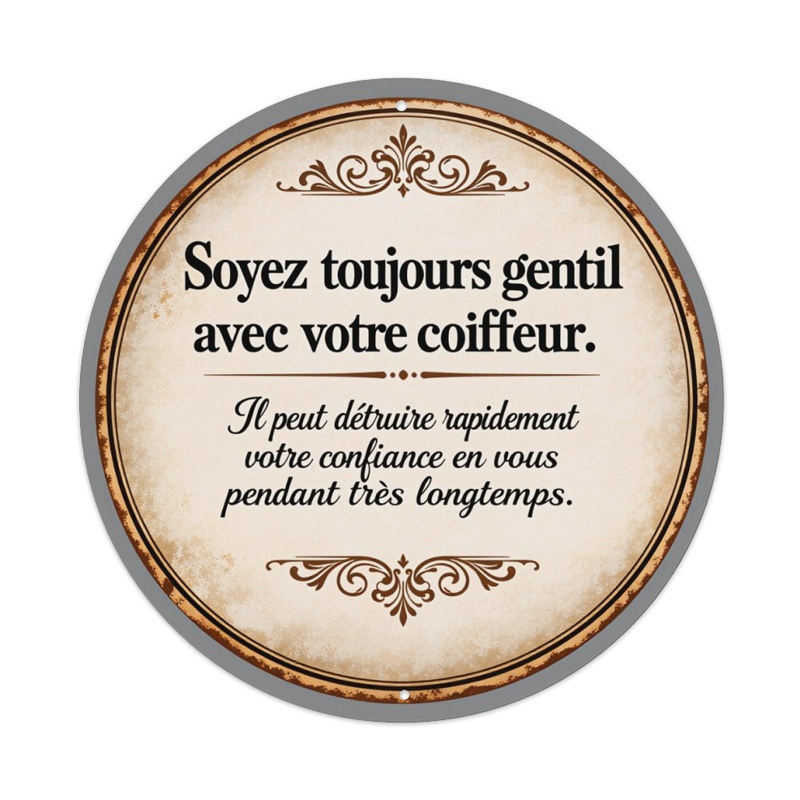Always Be Nice To Your Hairdresser Metal Tin Sign Plaque